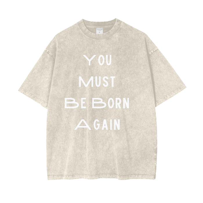 Born AGAIN Acid Wash Oversize T-Shirt - 250 GSM